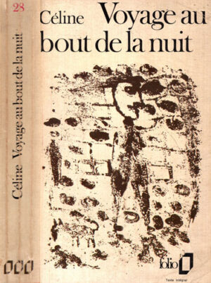 Voyage du au bout de la nuit (Louis-Ferdinand Celine) colectia Folio