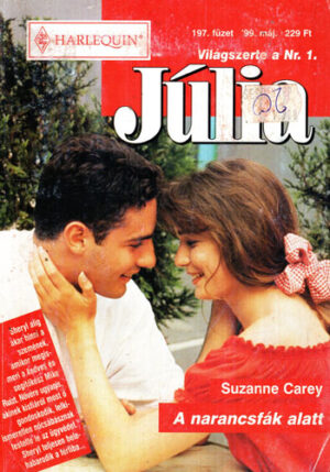 A narancsfak alatt (Suzanne Carey) colectia Julia