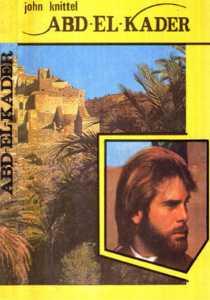 Abd-El- Kader (John Knittel)