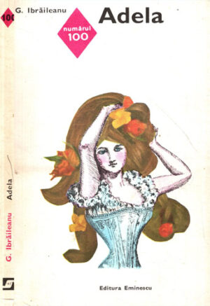 Adela (Garabet Ibraileanu) colectia Romanul de dragoste