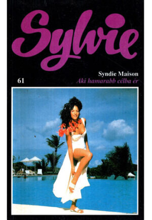 Aki hamarabb celba er (Syndie Maison) seria Sylvie
