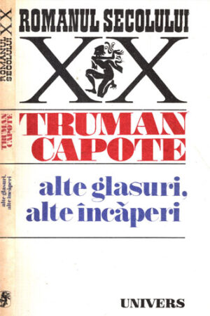 Alte glasuri, alte incaperi (Truman Capote)