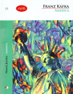 America (Franz Kafka) colectia CPT
