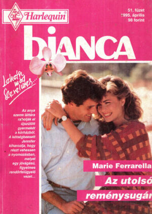Az utolso remenysugar (Marie Ferrarella) colectia Bianca