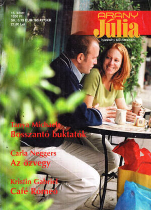 Bosszanto buktatok. Az pzvegy. Cafe Romeo (Tanya Michael, Carla Neggers, Kristin Gabriel) colectia Julia