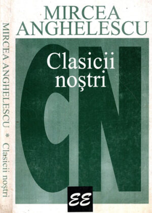 Clasicii nostri (Mircea Anghelescu)