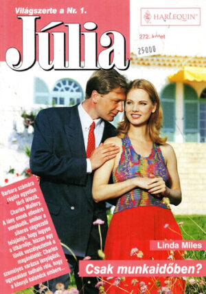 Csak munkadoben? (Linda Miles) colectia Julia