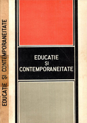 Educatie si contemporaneitate (Andrei Dancsuly, Dumitru Salade)