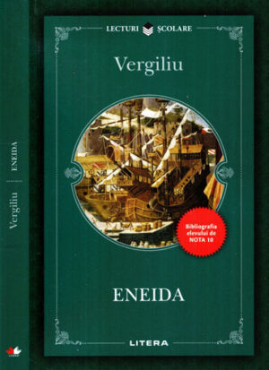 Eneida - editie in proza (Vergiliu) colectia Lecturi scolare