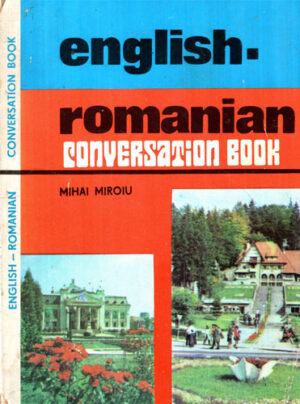 English-romanian, conversation book (Mihai Miroiu)