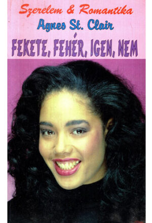 Fekete, feher, igen, nem (Agnes St. Clair)