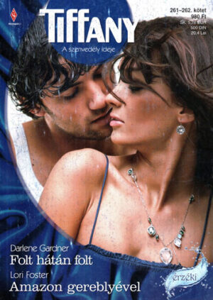 Folt hatan folt. Amazon gereblyvel (Darlene Gardner, Lori Foster) colectia Tiffany