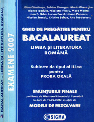 Ghid de pregatire pentru bacalaureat - limba si literatura romana (Gina Camarasu, Sabina Ciorogar, Maria Gheorghe)
