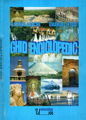 Ghid enciclopedic (Catinca Agache, Emanuel Iftodi)