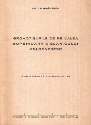 Grohotisurile de pe valea superioara a Slanicului Moldovenesc (Vintila Mihaiescu)