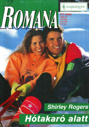 Hotakaro alatt (Shirley Rogers) colectia Romana