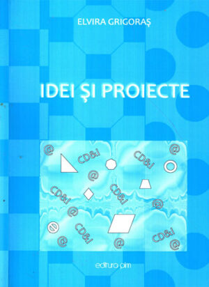 Idei si proiecte (Elvira Grigoras)