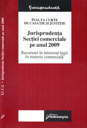 Jurisprudenta sectiei comerciale pe anul 2009 (Bordea Adrian, Brehar Lucia Paulina, Ciontu Stefan)