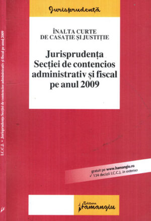 Jurisprudenta sectiei de contencios administrativ si fiscal pe anul 2009 (Gabriela-Victoria Barsan)
