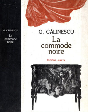 La commode noire (George Calinescu) editie in limba franceza