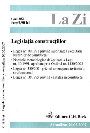 Legislatia cosntructiilor - actualizat 20.02.2007 (Sonia Vasile-Bugarin)