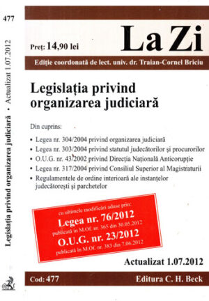 Legislatia privind orgnizarea judiciara - actualizat 1. 07. 2012 (Oliviu Craznic)