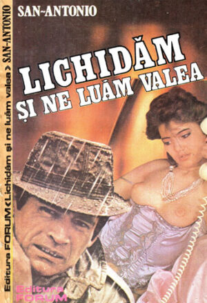 Lichidam si ne luam valea (San-Antonio)