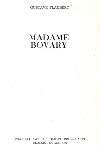 Madame Bovary (Gustave Flaubert) volum in limba franceza Madame Bovary (Gustave Flaubert) volum in limba franceza - imagine 2