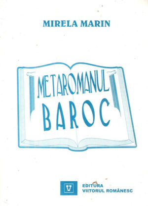 Metaromanul baroc (Mirela Marin)
