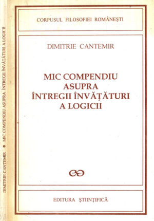 Mic compendiu asupra intregii invataturii a logicii (Dimitrie Cantemir)