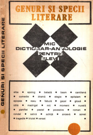Genuri si specii literare (Irina Petras) colectia Mic dictionar-antologie pentru elevi