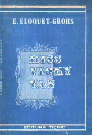 Miss Vicky Van (E. Eloquet-Grohs)
