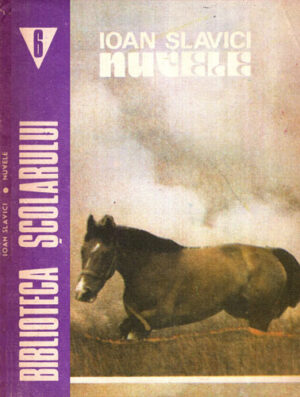 Nuvele (Ioan Slavici) colectia Biblioteca scolarului