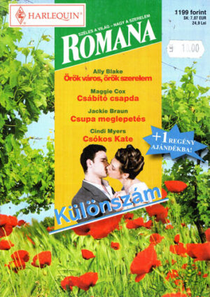 Orok varos, orok szerelem. Csabito csapda. Csupa meglepetes. Csokos Kate (Ally Blake. Csabito Csapda, Csupa Meglepetes, Csokos Kate) colectia Romana