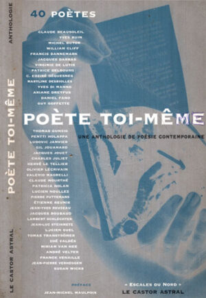 Poete toi-meme - une antologie de poesie contemporaine (Jean-Michel Maulpoix)