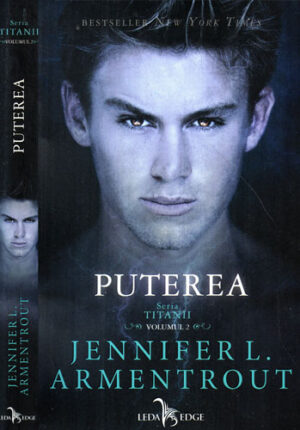 Puterea (Jennifer L. Armentrout) seria Titanii vol. II