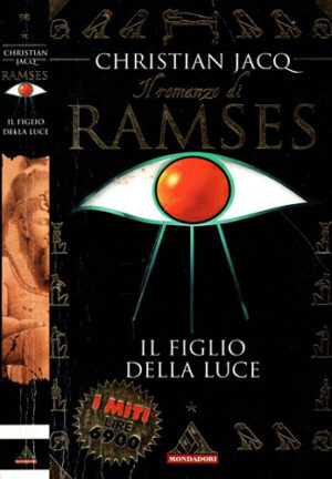 Ramses il figlio della Luce (Christian Jacq)