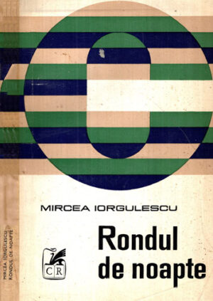 Rondul de noapte (Mircea Iorgulescu)