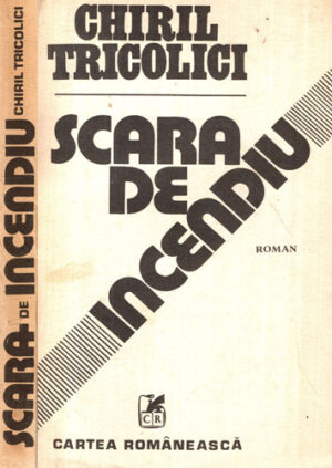 Scara de incendiu - Semicerc (Chiril Tricolici) cartea intai