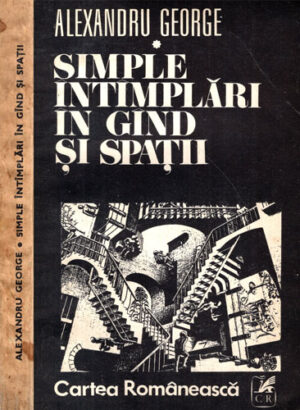 Simple intamplari in gand si spatii (Alexandru George)