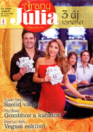 Szelid vadoc. Gombhoz a kabatot. Vegasi eskuvo (Susan Stephens, Ally Blake, Mira Lyn Kelly) colectia Julia