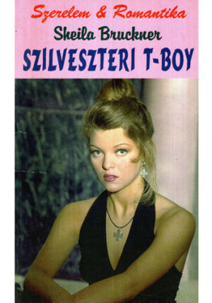 Szilveszteri T-Boy (Sheila Bruckner)