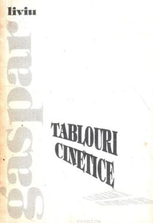 Tablouri cinetice - poezii (Liviu Gaspar)