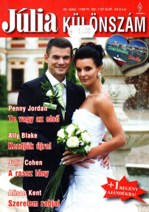Te vagy az elso. Nezdjuk ujra! A rossz lany. Szerelem rabjai (Penny Jordan) colectia Julia