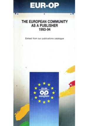 The european community asa a publisher 1993-94 (Colectiv de Autori)