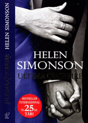 Ultima cucerire (Helen Simonson) colectia Lira