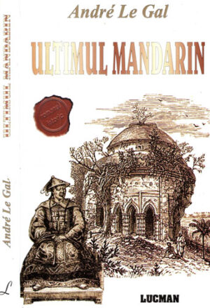 Ultimul mandarin (Andre Le Gal)