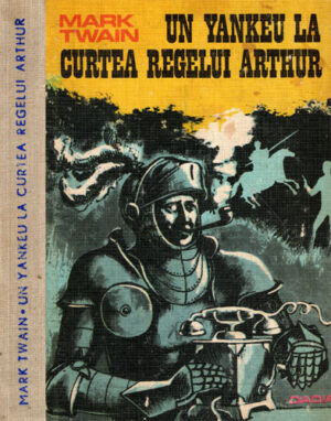 Un yankeu la curtea regelui Arthur (Mark Twain)