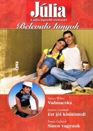 Vadmacska. Ezt jol kisutotted. Sinen vagyunk (Quinn Wilder, Jasmine Cresswell, Emma Goldrick) colectia Julia