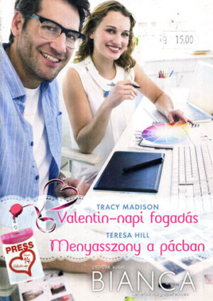 Valentin-napi fogadas. Menyasszony a pacban (Tracy Madison, Teresa Hill) colectia Bianca